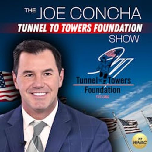 The Joe Concha Tunnel To Towers Foundation Show Podcast Por Podcast WABCRadio arte de portada