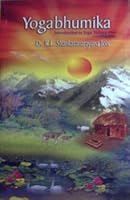 Yogabhumika: Introduction to Yoga Volume 1 0964559129 Book Cover