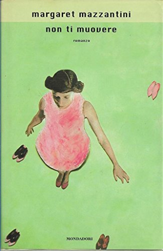 Non ti muovere Mondadori scrittori itaiani e stranieri X118