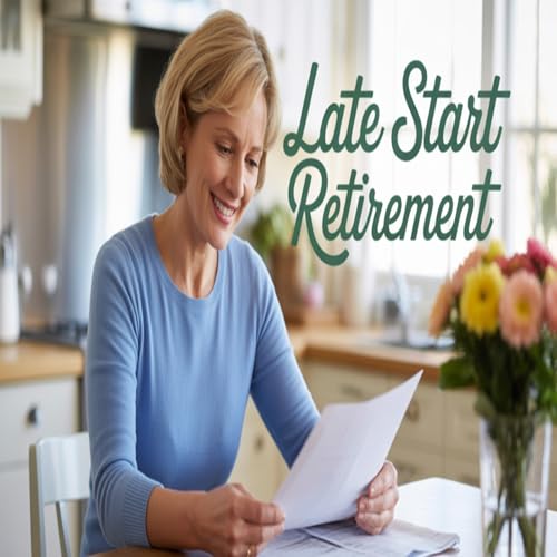Over 50 and Behind on Savings? Proven Strategies to Retire Comfortably #124