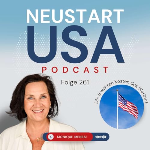 Der teuerste Satz beim Auswandern: Die 5 wahren Kosten des Wartens Podcast By  cover art