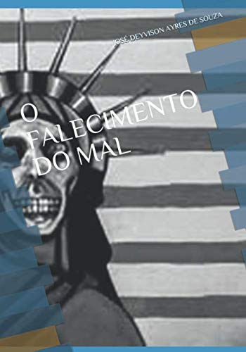 O FALECIMENTO DO MAL