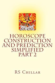 Paperback Horoscope construction and prediction simplified: A complete practical tool for software developers and astrologers Part 2 Book
