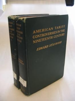 Unknown Binding American tariff controversies in the nineteenth ce Book