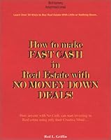 How to Make Fast Cash in Real Estate with No Money Down Deals 156150310X Book Cover