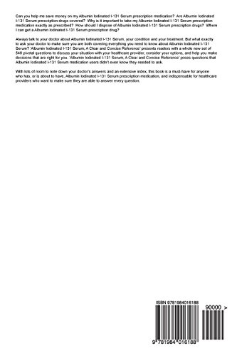 Albumin Iodinated I-131 Serum; A Clear and Concise Reference