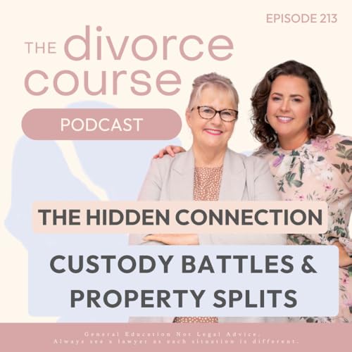 The Hidden Connection: Custody Battles & Property Splits in Divorce