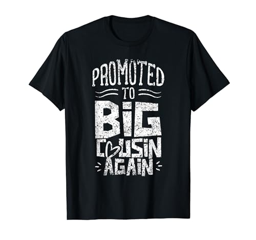 Promocionado a Big Cousin Again Cousins Anuncio Camiseta
