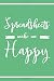 Spreadsheets Make Me Happy: 6x9 Lined Notebook/Journal Funny Excel Master, Accountant, HR, Data Analyst Gift Idea