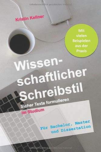 Télécharger Wissenschaftlicher Schreibstil: Sicher Texte formulieren im Studium. Für Bachelor, Master und Disse livre En ligne