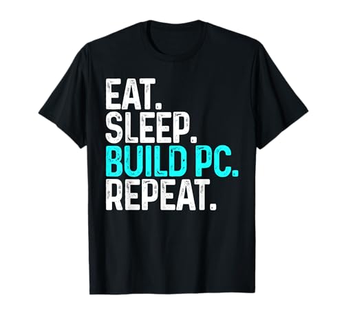 Eat Sleep Build PC Repeat Funny PC Builder T-Shirt