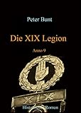 Die XIX Legion: Anno 9 - Peter Bunt 