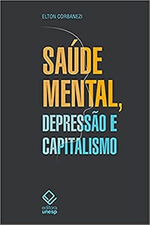 Saúde mental, depressão e capitalismo