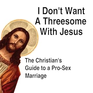 I Don't Want a Threesome with Jesus cover art