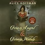 Green Angel and Green Witch: Two Novels, One Book