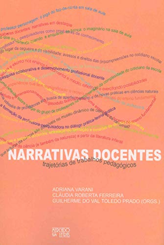 Narrativas docentes: trajetórias de trabalhos pedagógicos