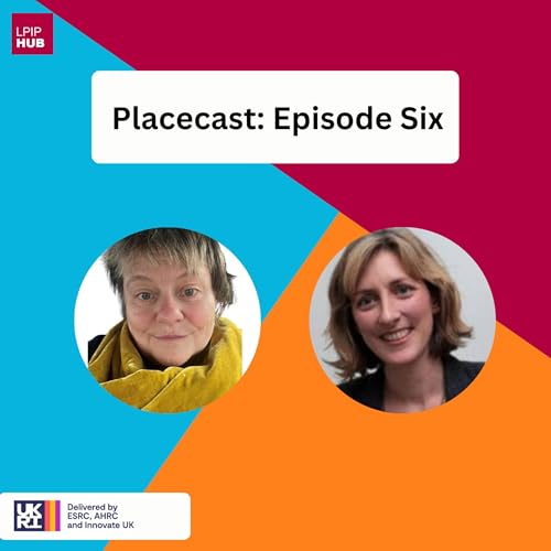 Placecast Podcast &ndash; Episode Six - Connecting Knowledge to Impact in the North East