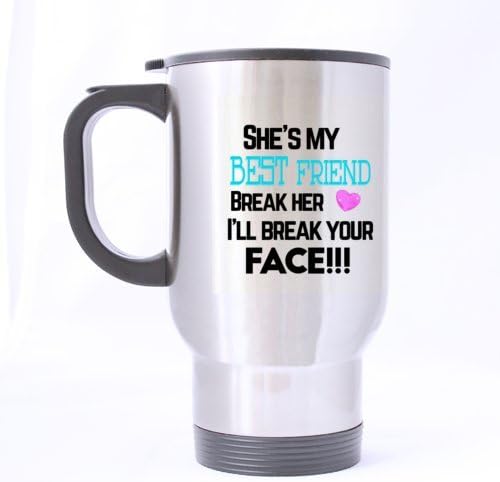She's My Best Friend/ Mugs/gifts for Bestie- Funny Travel Mug 14oz Coffee Mugs or Tea Cup Cool Birthday/christmas Gifts for Men,women,him,boys and Girls