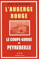 L'Auberge rouge : Le coupe-gorge de Peyrebeille 2847940545 Book Cover