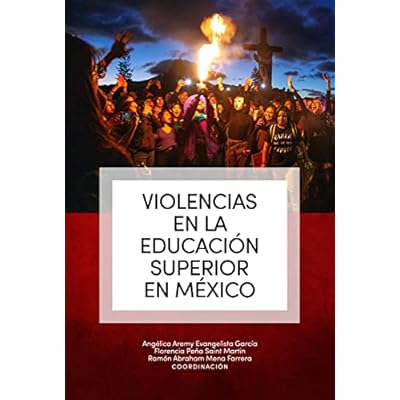 Violencias en la educaci&oacute;n superior en M&eacute;xico