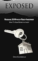 Exposed: 20 Myths of Real Estate Investing 1507750838 Book Cover