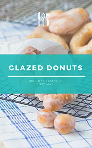 Glazed Doughnuts Recipe: Krispy Creame Copy Cat