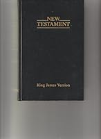 The New Testament Translated Out of the Original Greek; and with the Former Translations Diligently Compared and Revised B00KANOIRS Book Cover