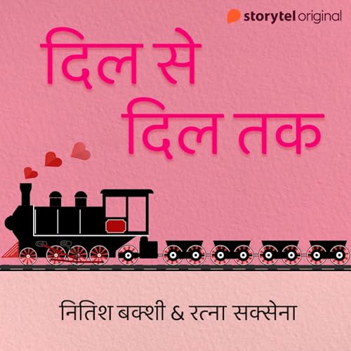 Dil Se Dil Tak Audiobook By Nitish Bakshi, Ratna Saksena cover art