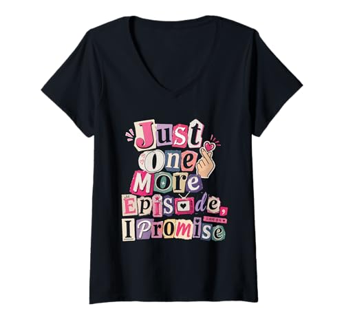 Mujer Solo un Episodio más Prometo K Drama Divertido Camiseta Cuello V