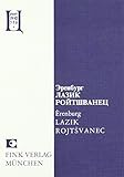  Lazika Rojtsvanec: Das stürmische Leben des Lazik Rojtsvanec (Centrifuga)