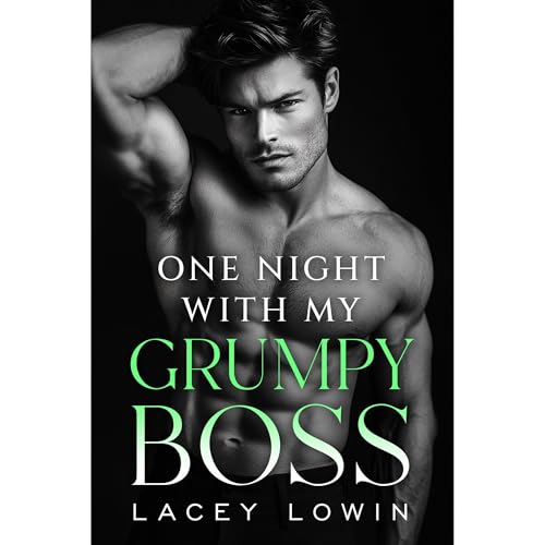 One Night With My Grumpy Boss Audiobook By Lacey Lowin cover art
