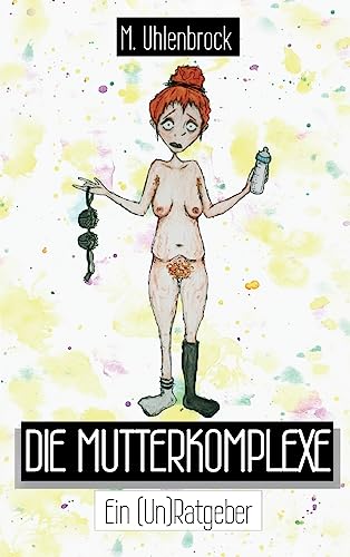 Die Mutterkomplexe (German Edition)