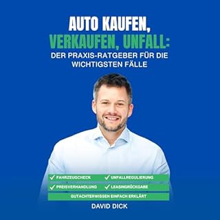 Auto kaufen, verkaufen, unfall: der praxis-ratgeber f&uuml;r die wichtigsten f&auml;lle cover art