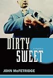 Dirty Sweet: A Mystery (The Toronto Series)