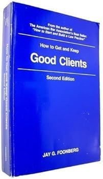 Hardcover How to get and Keep Good Clients Book