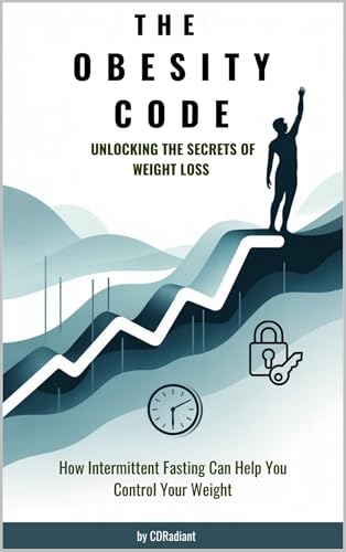 The Obesity Code: Unlocking the Secrets of Weight Loss: How Inter...