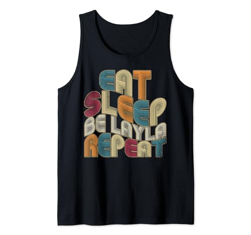 Eat Sleep Be Layla Repeat Funny Groovy Retro Layla Camiseta sin Mangas
