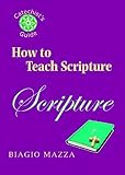 How to Teach Scripture (Catechist's Guides)