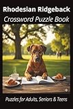 rhodesian ridgeback precio españa  Rhodesian Ridgeback Crossword Puzzle Book: Crossword Puzzles with Easy-to-Read Print About Rhodesian Ridgebacks, Loyal Companions, Training, Fun Facts ... Pet Lovers, Vacations, and Relaxing Moments