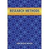 Research Methods: Planning, Conducting, and Presenting Research