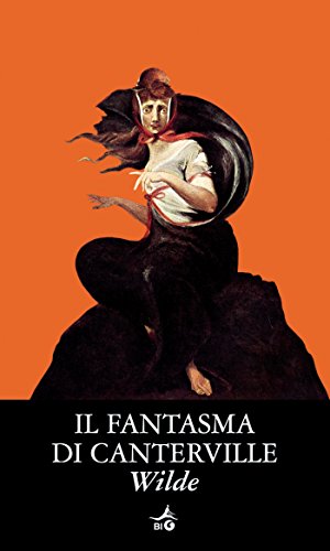 Il fantasma di Canterville (Biblioteca Ideale Giunti) Il fantasma di Canterville (Biblioteca Ideale Giunti)