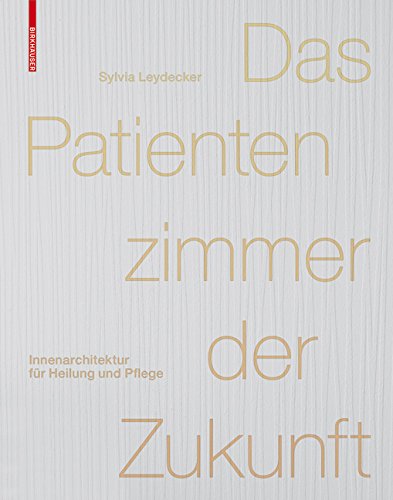 Patientenzimmer der Zukunft guide design chambre hôpital moderne