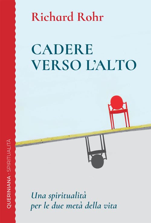 Cadere verso l'alto. Una spiritualità per le due metà della vita