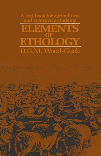 Elements of Ethology: A Textbook for Agricultural and Veterinary ...