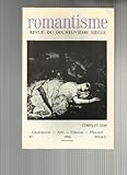 Revue du XIXe siècle : Romantisme, numéro 91. Corps et âme