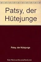 Patsy, der Hütejunge 3727101512 Book Cover