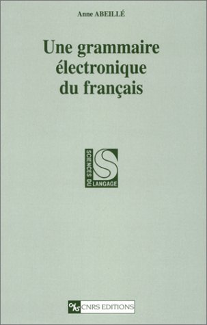Télécharger Une grammaire électronique du français Livre eBook France