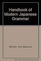 Handbook of Modern Japanese Grammar 0893461490 Book Cover