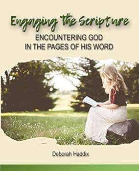 Paperback Engaging the Scripture: Encountering God in the Pages of His Word Book