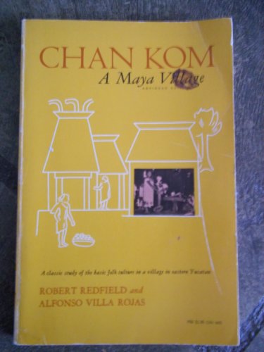 Chan Kom, a Maya Village B000ONYWK2 Book Cover
